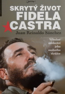 Skrytý život Fidela Castra