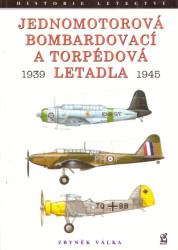 Jednomotorová bombardovací a torpédová letadla 1939-1945