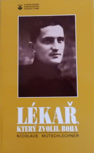 Lékař, který zvolil Boha