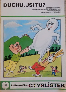 Čtyřlístek 156: Duchu, jsi tam? 