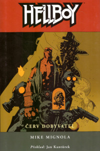 Hellboy - Červ dobyvatel