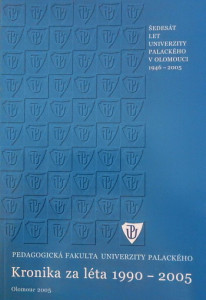 PdF UP: Kronika za léta 1990–2005