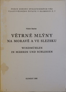 Větrné mlýny na Moravě a ve Slezsku