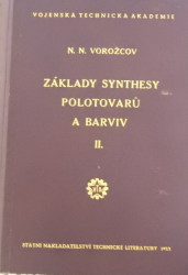 Základy synthesy polotovarů a barviv II. 
