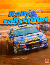 Rallye a rallysprint 2003 - 2004