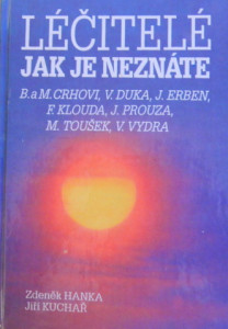 Léčitelé, jak je neznáte