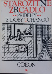 Starožitné zrcadlo: příběhy z doby Tchangů