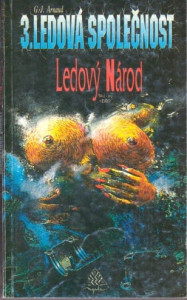 3. Ledová společnost - Ledový Národ