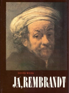 Já, Rembrandt *