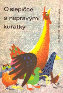 O slepičce s nepravými kuřátky
