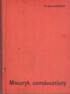 Masaryk osmdesátiletý