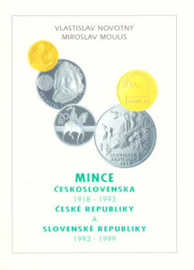 Mince Československa 1918 - 1993 České republiky a Slovenské republiky 1993 - 1999