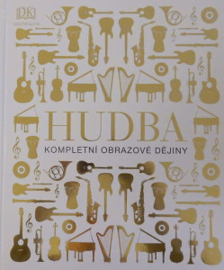 Hudba - kompletní obrazivé dějiny