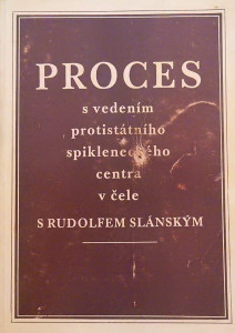 Proces s vedením protistátního spikleneckého centra v čele s Rudolfem Slánským