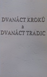 Dvanáct kroků a dvanáct tradic 