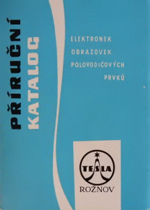Příruční katalog elektronek obrazových polovodičových prvků