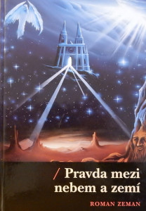 Pravda mezi nebem a zemí