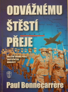 Odvážnému štěstí přeje
