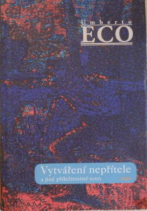 Vytváření nepřítele a jiné příležitostné texty