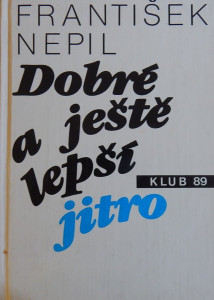 Dobré a ještě lepší jitro *