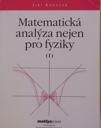 Matematická analýza nejen pro fyziky (I)
