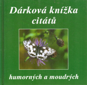 Dárková knížka citátů humorných a moudrých
