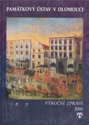 Památkový ústav v Olomouc: Výroční zpráva 2000